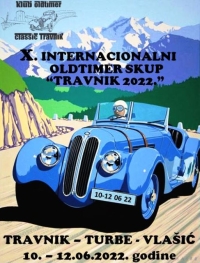 Pozivamo vas na X Internacionalni oldtimer skup „TRAVNIK 2022“ u dane 10., 11. i 12. Juna/Lipanj 2022. godine